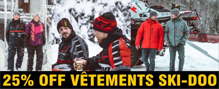 25% de rabais sur TOUTS vêtements Ski-Doo